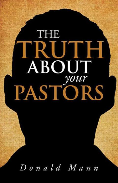 Cover image for book The Truth About Your Pastors