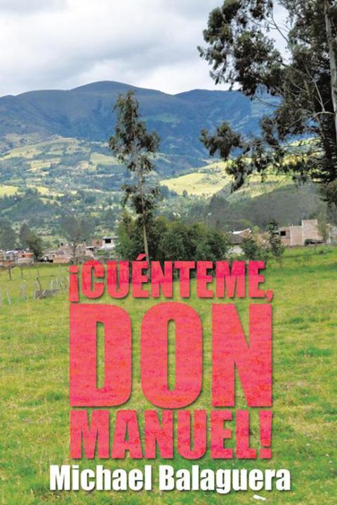 Cover image for book ¡Cuénteme, Don Manuel!
