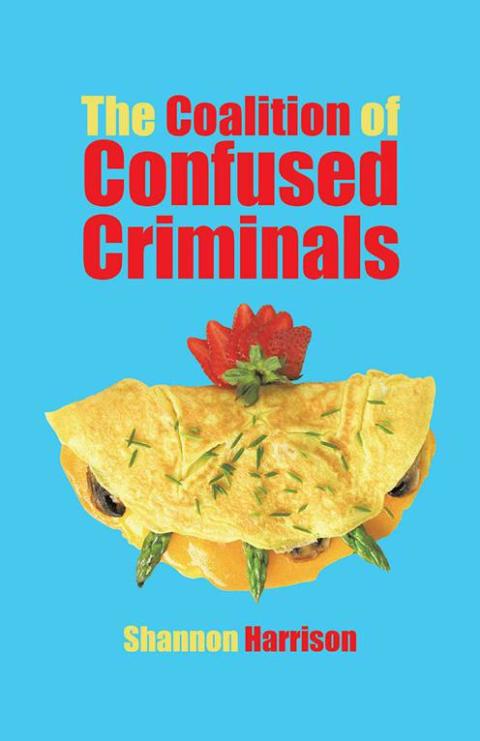Cover image for book The Coalition of Confused Criminals