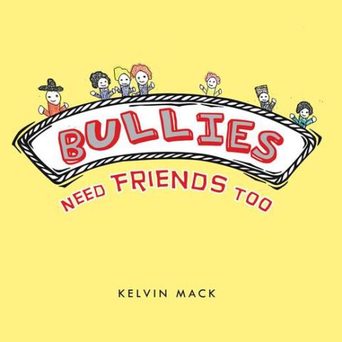 Cover image for book Bullies Need Friends Too
