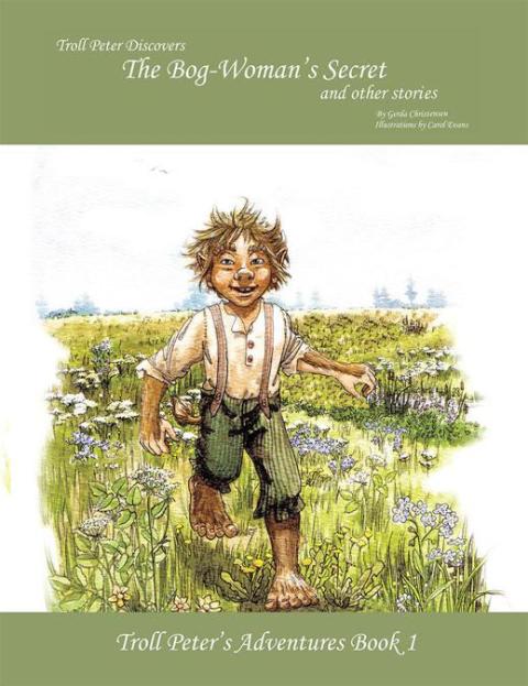 Cover image for book Troll Peter Discovers the Bog-Woman’S Secret and Other Stories