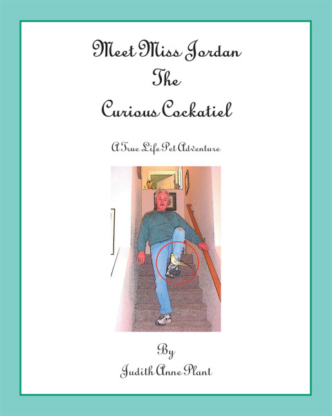 Cover image for book Meet Miss Jordan, the Curious Cockatiel