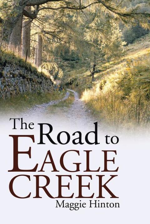 Cover image for book The Road to Eagle Creek