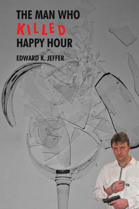 Cover image for book The Man Who Killed Happy Hour