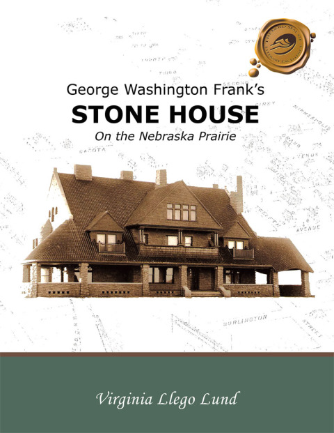 Cover image for book George Washington Frank’S Stone House on the Nebraska Prairie