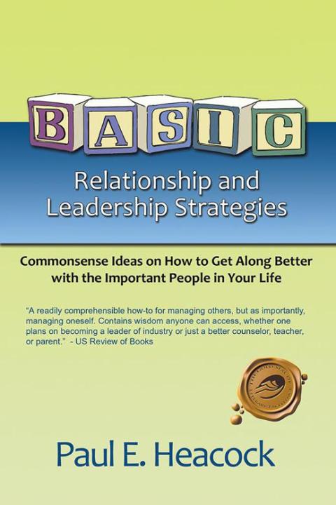 Cover image for book Basic Relationship and Leadership Strategies