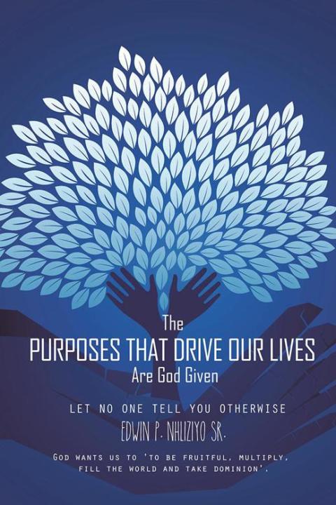 Cover image for book The Purposes That Drive Our Lives Are God Given
