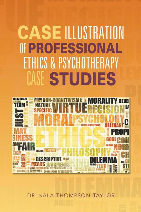 Cover image for book Case Illustration of Professional Ethics & Psychotherapy Case Studies