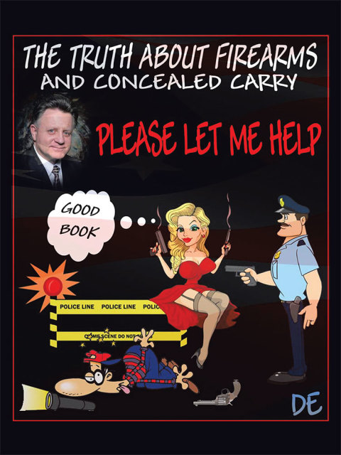 Cover image for book The Truth About Firearms and Concealed Carry