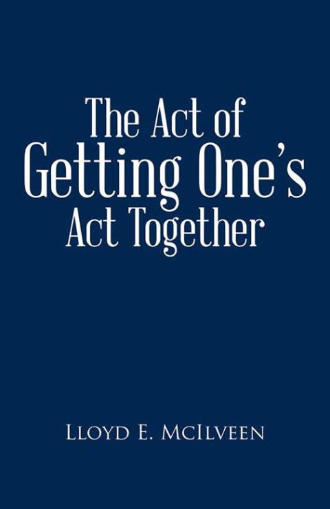 Cover image for book The Act of Getting One’S Act Together