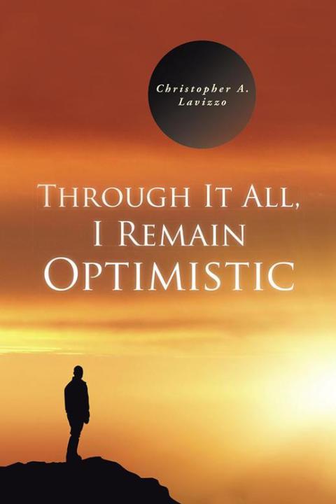 Cover image for book Through It All, I Remain Optimistic
