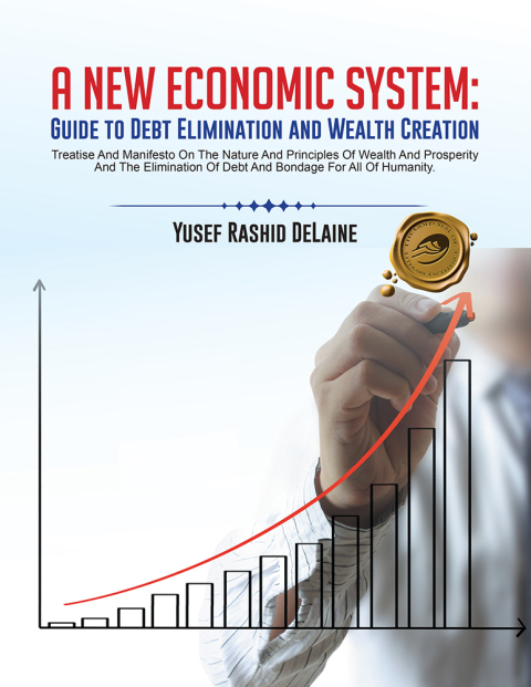 Cover image for book A New Economic System: Guide to Debt Elimination and Wealth Creation