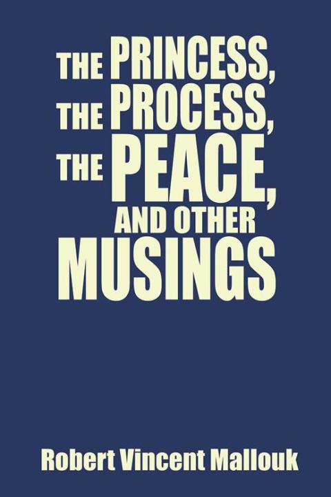 Cover image for book The Princess, the Process, the Peace, and Other Musings