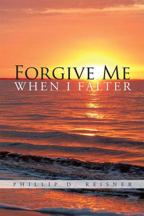 Cover image for book Forgive Me When I Falter