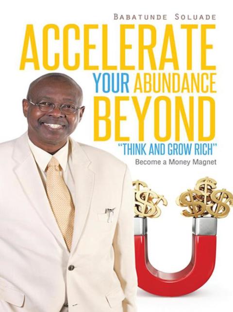 Cover image for book Accelerate Your Abundance Beyond “Think and Grow Rich”