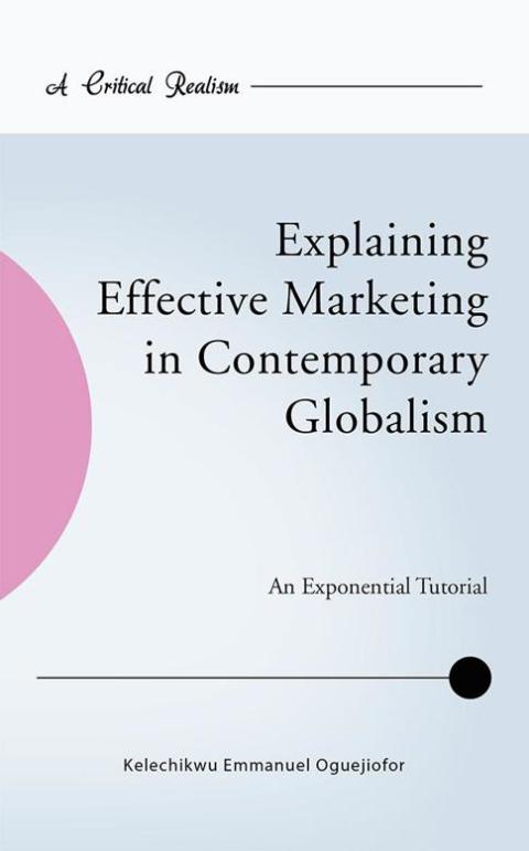 Cover image for book Explaining Effective Marketing in Contemporary Globalism