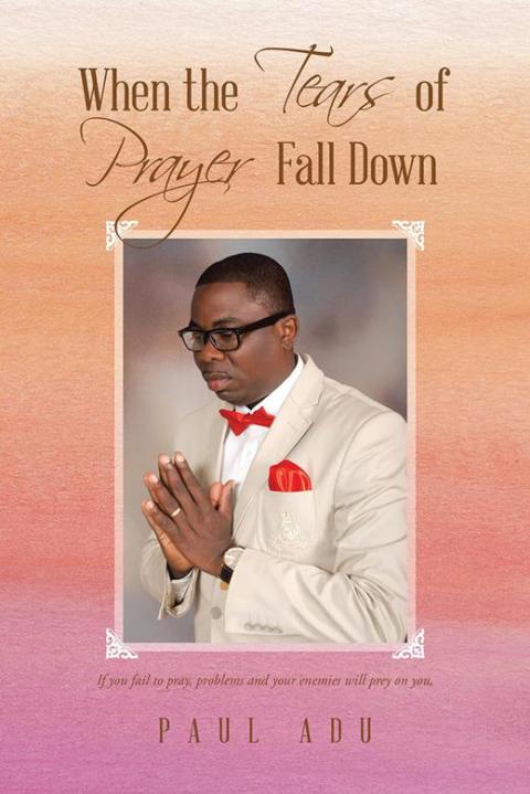 Cover image for book When the Tears of Prayer Fall Down