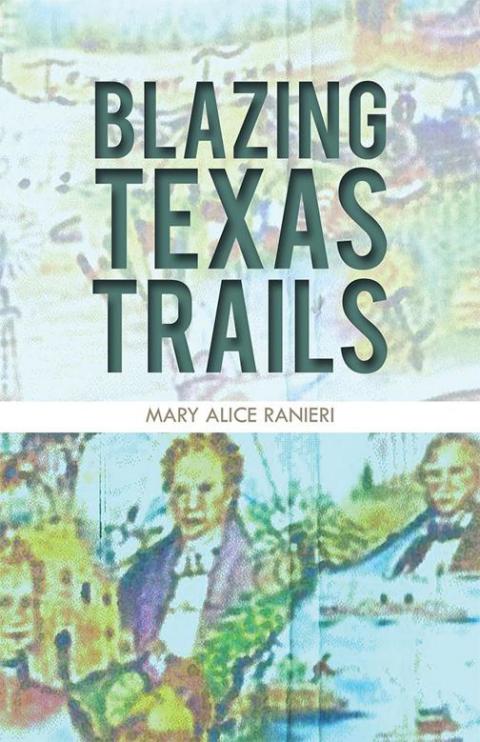 Cover image for book Blazing Texas Trails