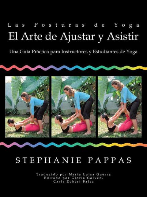 Cover image for book Las Posturas De Yoga El Arte De Ajustar Y Asistir