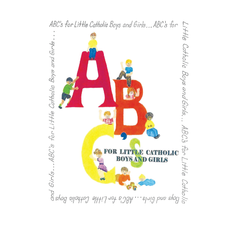 Cover image for book Abc's for Little Catholic Boys and Girls