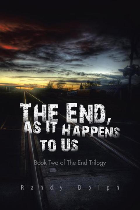 Cover image for book The End, as It Happens to Us