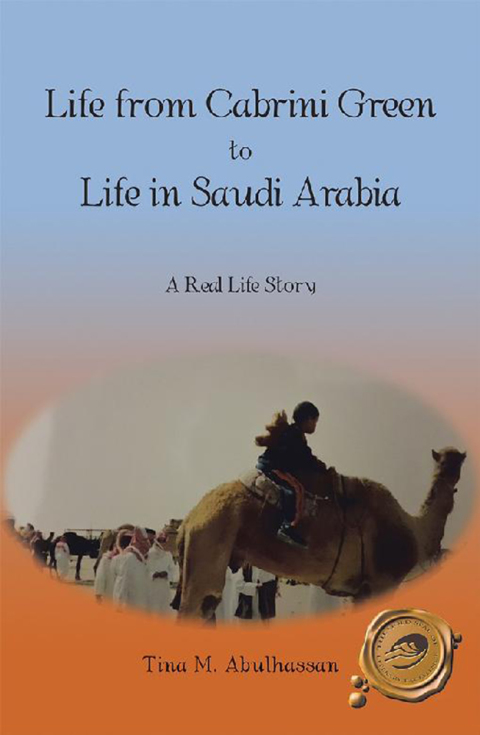 Cover image for book Life from Cabrini Green to Life in Saudi Arabia