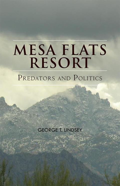 Cover image for book Mesa Flats Resort Predators and Politics