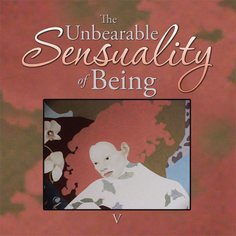 Cover image for book The Unbearable Sensuality of Being