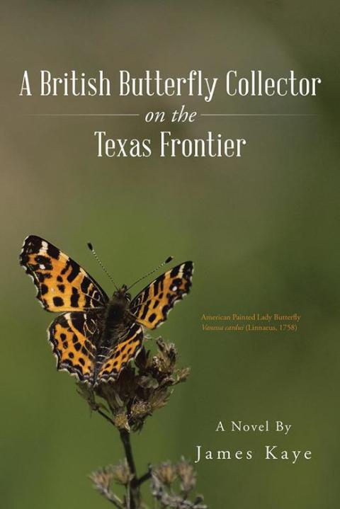Cover image for book A British Butterfly Collector on the Texas Frontier
