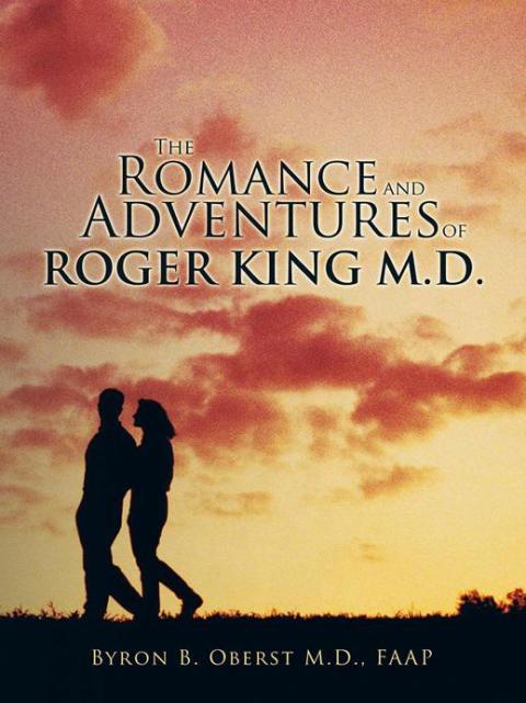 Cover image for book The Romance and Adventures of Roger King M.D.