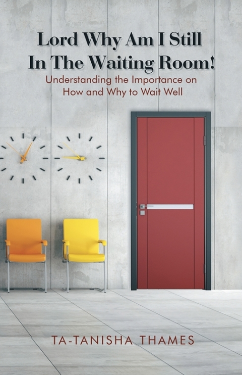 Cover image for book Lord, Why Am I Still in the Waiting Room?