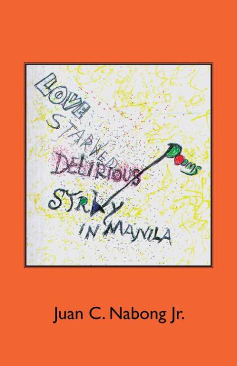 Cover image for book Love Starved Delirious Poems Stray in Manila