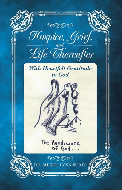 Cover image for book Hospice, Grief, and Life Thereafter