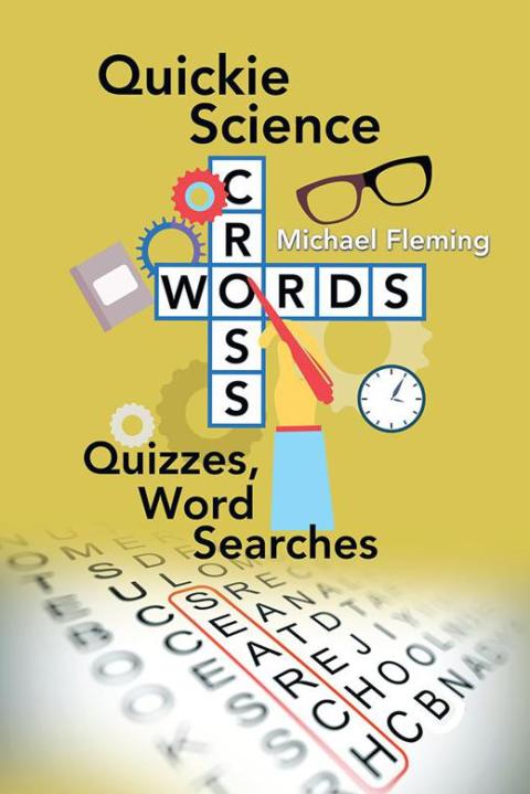 Cover image for book Quickie Science Crosswords, Quizzes, Word Searches