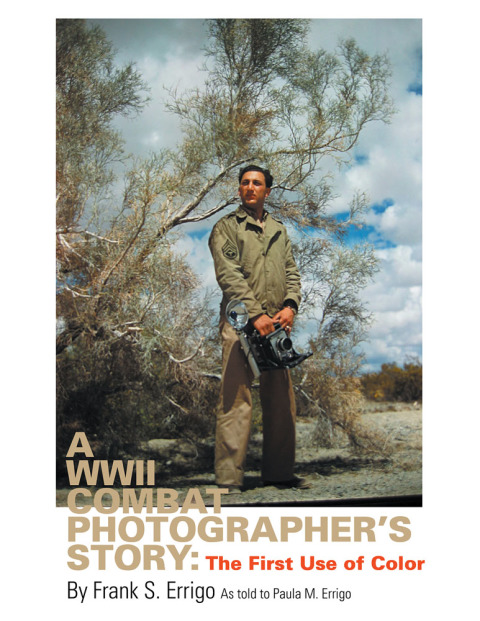 Cover image for book A Wwii Combat Photographer's Story