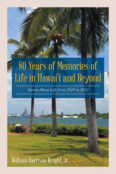 Cover image for book 80 Years of Memories of Life in Hawaii and Beyond