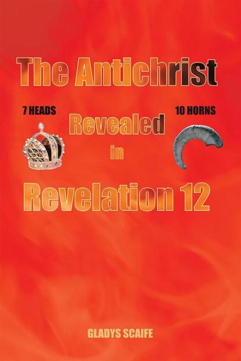 Cover image for book The Antichrist Revealed in Revelation 12
