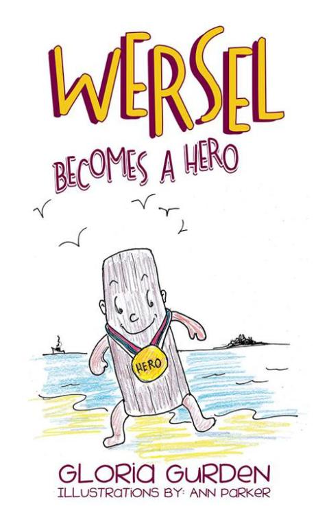Cover image for book Wersel Becomes a Hero