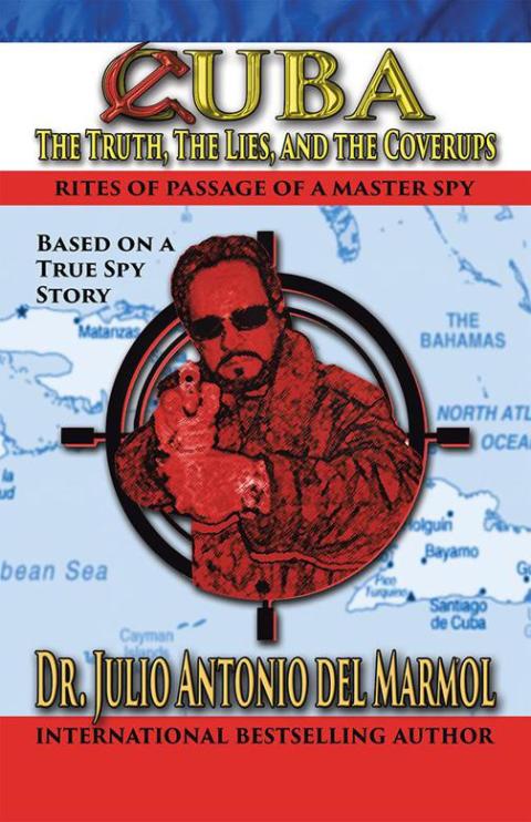 Cover image for book Cuba: the Truth, the Lies, and the Cover-Ups