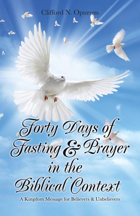 Cover image for book Forty Days of Fasting & Prayer in the Biblical Context