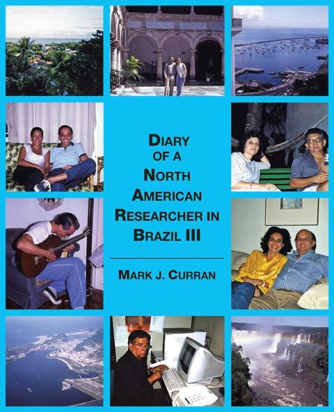 Cover image for book Diary of a North American Researcher in Brazil Iii