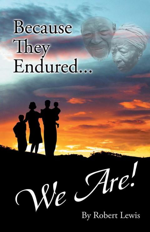 Cover image for book Because They Endured . . . We Are!