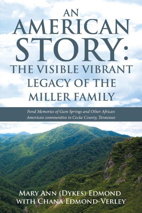 Cover image for book An American Story: the Visible Vibrant Legacy of the Miller Family