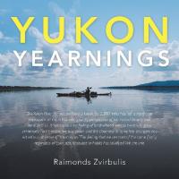 Cover image: Yukon Yearnings 9781490781563