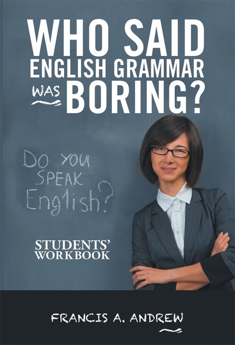 Cover image for book Who Said English Grammar Was Boring?