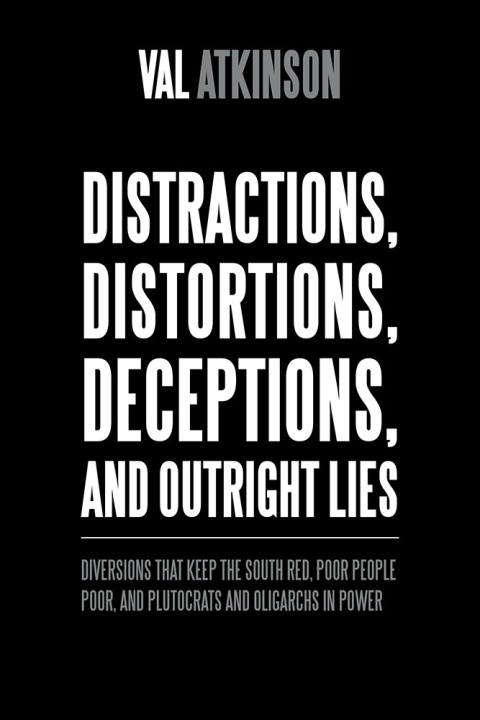 Cover image for book Distractions, Distortions, Deceptions, and Outright Lies