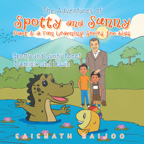 Cover image for book The Adventures of Spotty and Sunny Part 3: a Fun Learning Series for Kids
