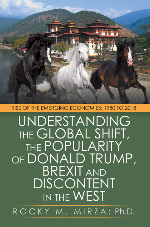 Cover image for book Understanding the Global Shift, the Popularity of Donald Trump, Brexit and Discontent in the West