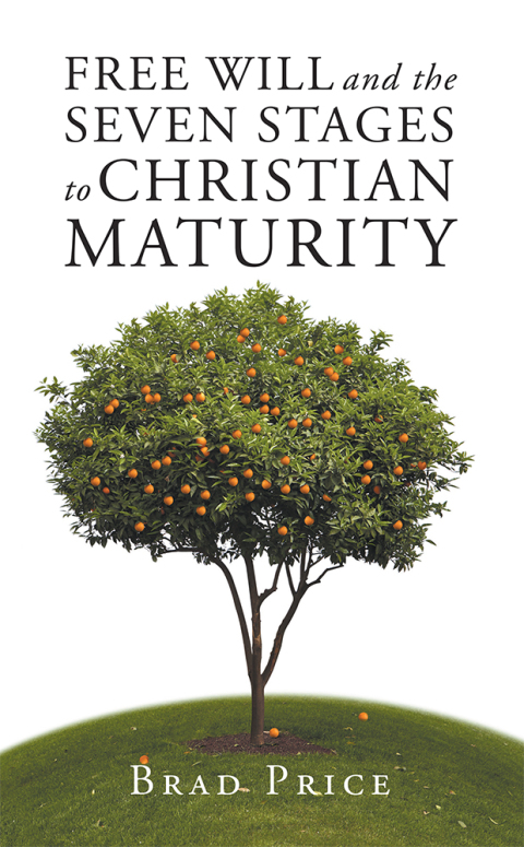 Cover image for book Free Will and the Seven Stages to Christian Maturity