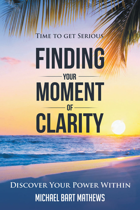 Cover image for book Time to Get Serious Finding Your Moment of Clarity